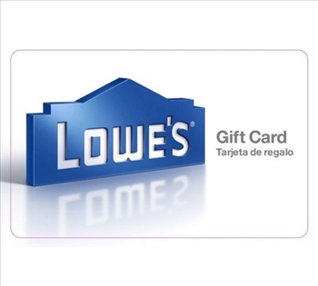 Lowe’s E-Gift Card Lowe’s E-Gift Card